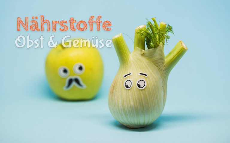 Obst und Gemüse - Nährstoffe und Vitalstoffe