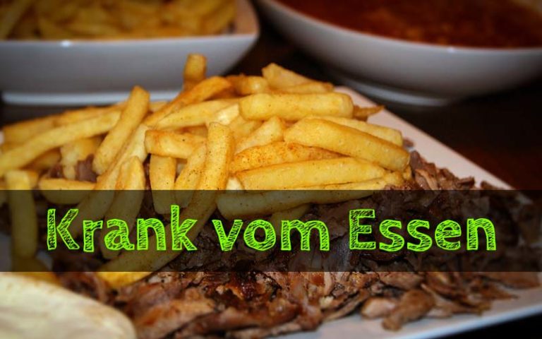 Mahlzeit! – Krank Vom Essen