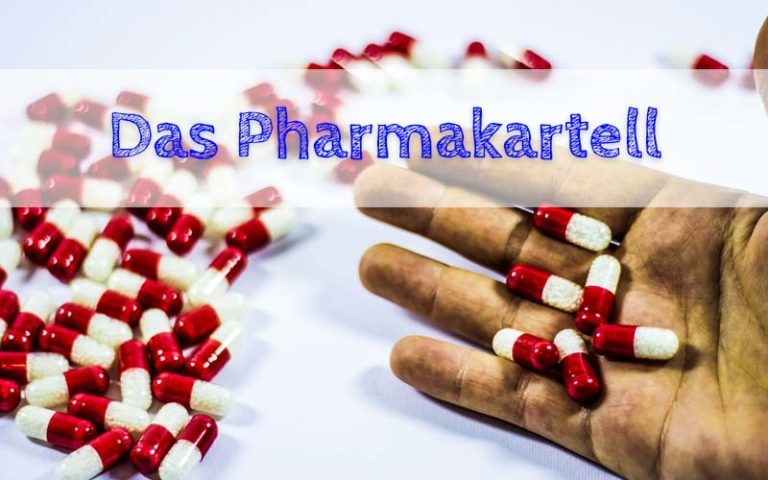 Das Pharmakartell – Wie wir als Patienten betrogen werden