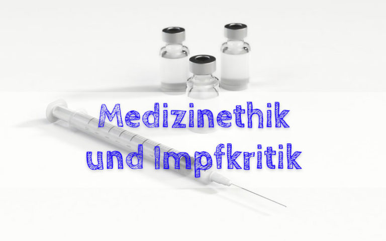 Medizinethik und Impfkritik