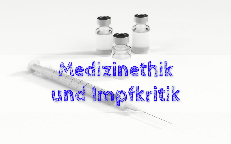 Medizinethik-und-Impfkritik