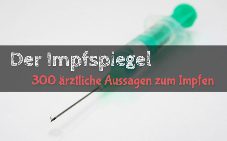 Der Impfspiegel – 300 ärztliche Aussagen zum Impfen