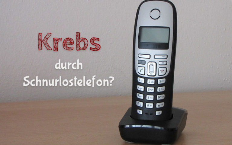 DECT-Telefone und Handys erzeugen Krebs