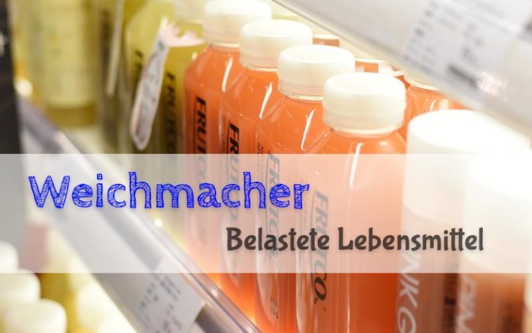 Die alltägliche Weichmacher-Belastung von Lebensmitteln