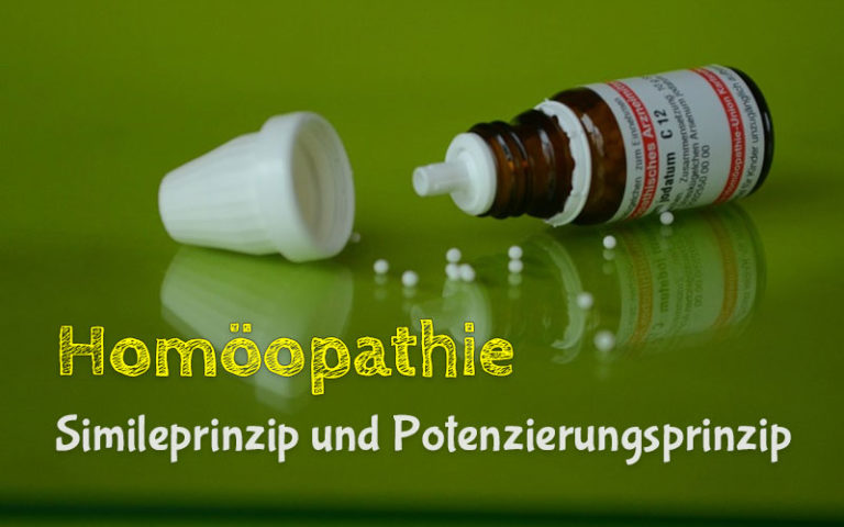 Die wissenschaftliche Begründung der Homöopathie – Simileprinzip und Potenzierungsprinzip
