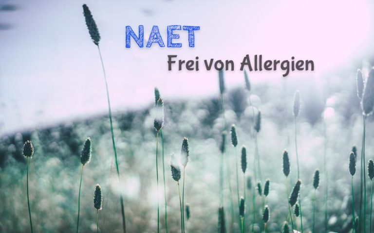 Frei von Allergien und Unverträglichkeiten mit der NAET-Methode