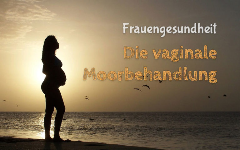 Frauengesundheit: Die Geschichte der vaginalen Moorbehandlung