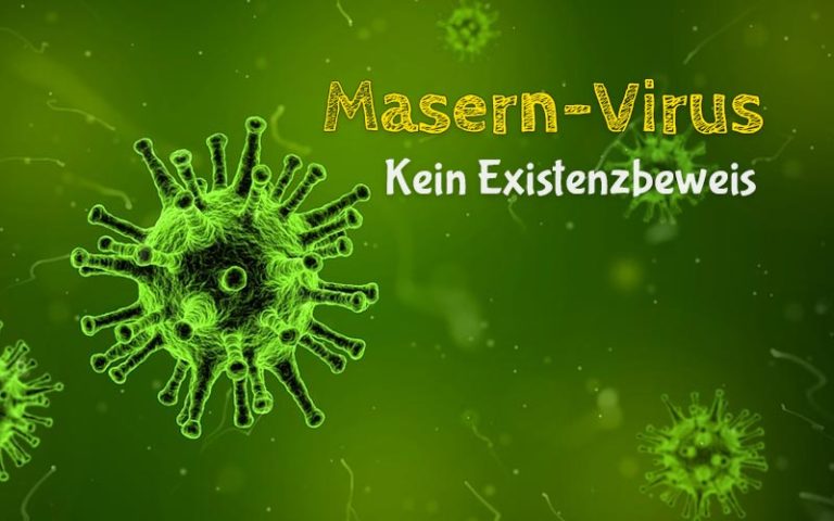 Kein Existenzbeweis für das Masern-Virus – RKI verstößt gegen Recht und Gesetz