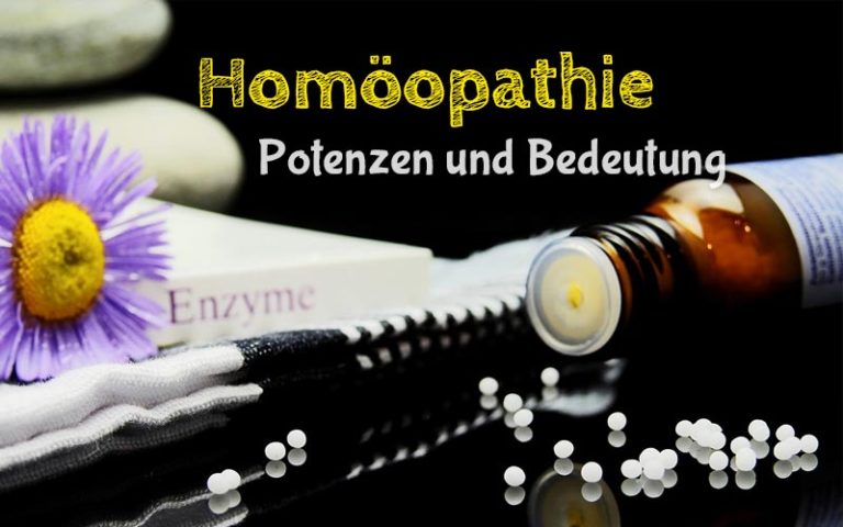 Homöopathie – Potenzen und Bedeutung
