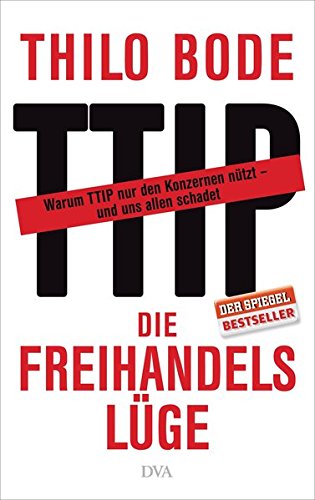 TTIP – Transatlantisches Freihandelsabkommen ausführlich erklärt