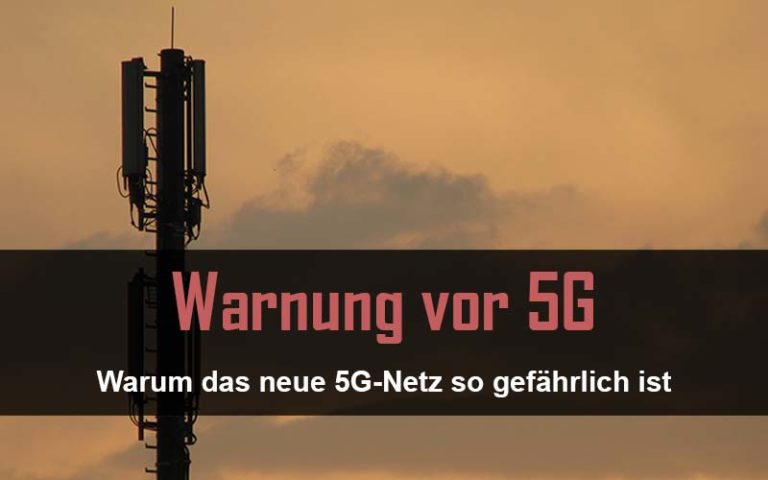 Warum 5G-Netz so gefährlich ist